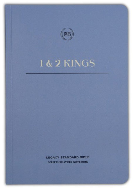 LSB Scripture Study Notebook: 1 & 2 Kings