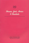 LSB Scripture Study Notebook: Hosea, Joel, Amos & Obadiah