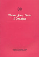 LSB Scripture Study Notebook: Hosea, Joel, Amos & Obadiah