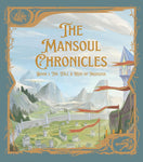 The Mansoul Chronicles, Book 1: The Fall & Rise of Mansoul