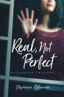 Riverbend Friends (#1): Real, Not Perfect by Stephanie Coleman