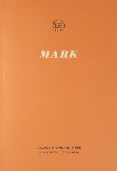 LSB Scripture Study Notebook: Mark