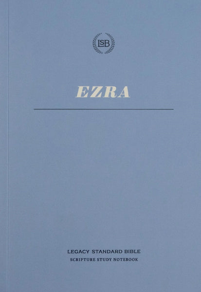 LSB Scripture Study Notebook: Ezra