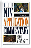 "NIV Application Commentary: 1 Peter" by Scot McKnight