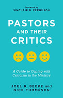 Pastors And Their Critics by Joel R. Beeke and Nick Thompson