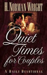 "Quiet Times for Couples: A Daily Devotional" by H. Norman Wright