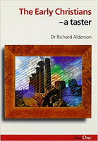 "The Early Christians: A Taster" by Richard Alderson