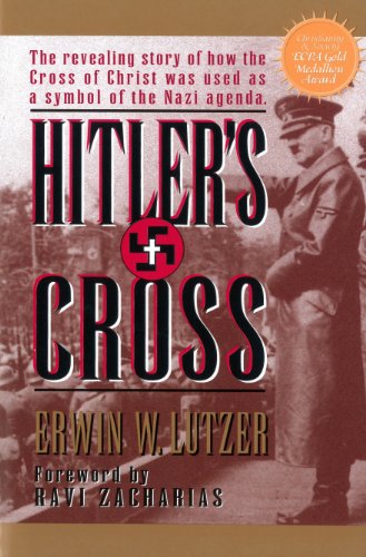 "Hitler's Cross: The Revealing Story of How the Cross of Christ was Used as a Symbol of the Nazi Agenda" by Erwin W. Lutzer