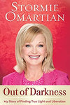 "Out of Darkness: My Story of Finding True Light and Liberation" by Stormie Omartian
