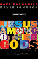 "Jesus Among Other Gods: (Youth Edition)" by Ravi Zacharias, Kevin Johnson