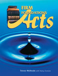 "Firm foundations: Acts, A Bible Study For Believers" by Trevor Mcilwain