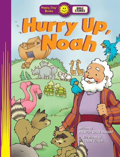 Happy Day Books: Hurry Up, Noah