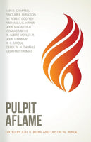 Pulpit Aflame by Joel R. Beeke & Dustin W. Benge