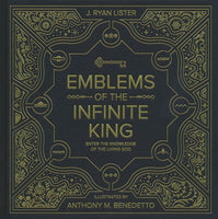 "Emblems of the Infinite King: Enter the Knowledge of the Living God" by J. Ryan Lister