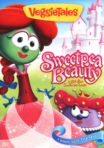 VeggieTales: Sweetpea Beauty, A Girl After God's Own Heart