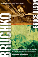 "Bruchko: The Astonishing True Story of a 19-Year-Old American, His Capture by the Motilone Indians and His Adventures in Christianizing the Stone Age Tribe" by Bruce Olson