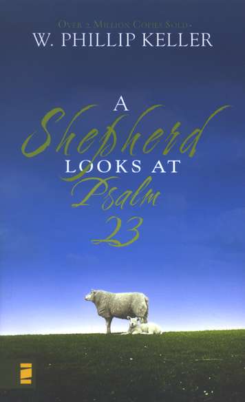 "A Shepherd Looks At Psalm 23" by W. Phillip Keller