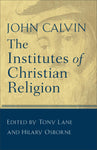 The Institutes of Christian Religion by John Calvin