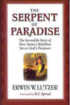"The Serpent of Paradise: The Incredible Story of How Satan's Rebellion Serves God's Purposes" by Erwin W. Lutzer
