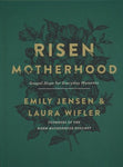 "Risen Motherhood" by Emily Jensen & Laura Wifler