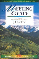"Meeting God: 12 Studies For Individuals Or Groups" by J.I. Packer