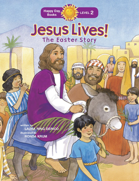 Happy Day Books: Jesus Lives! The Easter Story