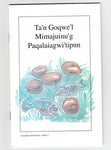 Walking With Jesus • Book 2 "Ta'n Goqwe'l Mimajuinu'g Paqalaiagwi'tipnn"