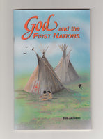 "God and the First Nations" by Bill Jackson