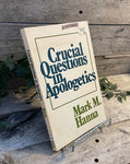 "Crucial Questions in Apologetics" by Mark M. Hanna