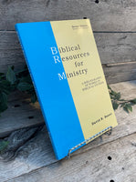 "Biblical Resources for Ministry: A Bibliography of Works in Biblical Studies" by David R. Bauer