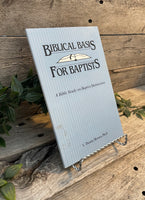 "Biblical Basis For Baptists: A Bible Study on Baptist Distinctives" by L. Duane Brown, Ph.D.