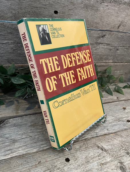 "The Defense Of The Faith" by Cornelius VanTil