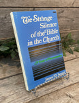 "The Strange Silence of the Bible in the Church: A Study in Hermeneutics" by James D. Smart