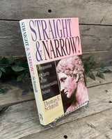 "Straight & Narrow: Compassion & Clarity in the Homosexuality Debate" by Thomas E. Schmidt