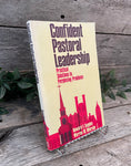 "Confident Pastoral Leadership" by Howard Sugden and Warren Wiersbe