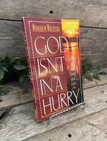 "God Isn't In A Hurry: Learning to Slow Down and Live" by Warren Wiersbe