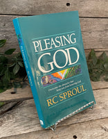 "Pleasing God" by R.C. Sproul