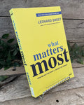 "What Matters Most" by Leonard Sweet