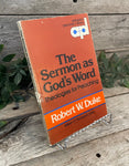 "The Sermon As God's Word: Theologies for Preaching" by Robert W. Duke