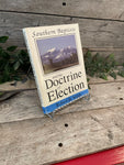 "Southern Baptists and the Doctrine of Election" by Robert B. Steph