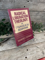 "Radical Liberation Theology: An Evangelical Response" by Raymond C. Hundley