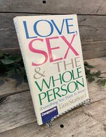 "Love, Sex & The Whole Person" by Tim Stafford