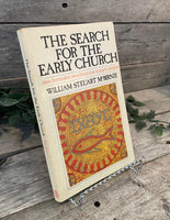 "The Search for the Early Church" by William Steuart McBirnie