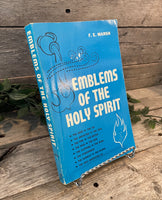 "Emblems of the Holy Spirit" by F.E. Marsh