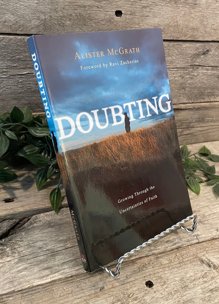 "Doubting: Growing Through the Uncertainties of Faith" by Alister McGrath