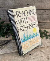 "Preaching With Freshness" by Bruce Mawhinney