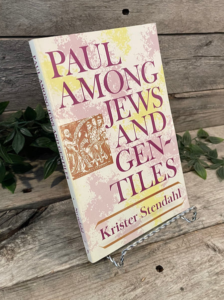 "Paul Among Jews And Gentiles" by Krister Stendahl