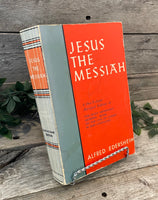 "Jesus the Messiah: The Most Important General Work on the Life of Christ in our Language" by Alfred Edersheim