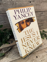 "The Jesus I Never Knew" by Philip Yancy