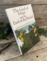 "The God of Hope and the End of the World" by John Polkinghorne
